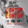 Stream & download Light Up (feat. Z-Ro, Berner & Baby-E)
