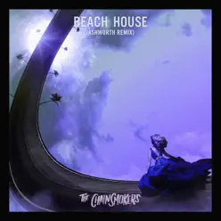 Beach House (Ashworth Remix) - Single - The Chainsmokers