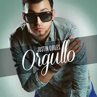 Orgullo - Single by Justin Quiles album reviews, ratings, credits