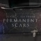 Permanent Scars (feat. Eli Fross) - 2 Late lyrics