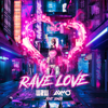 Rave Love (feat. SONJA) [Extended Mix] - W&W & AXMO