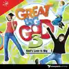 Great Big God 3: God's Love Is Big album lyrics, reviews, download