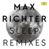 Sleep (Remixes) album lyrics, reviews, download
