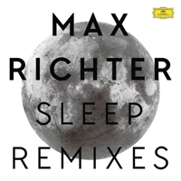 Max Richter - Sleep (Remixes) artwork