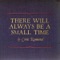 There Will Always Be A Small Time - Corin Raymond lyrics