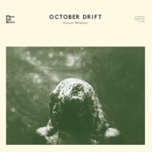 October Drift - Losing My Touch