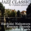 JAZZ CLASSIC (by 3 piano giants)
