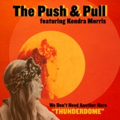 We Don't Need Another Hero (Thunderdome) [feat. Kendra Morris] artwork