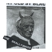 The Skallywags - Don't Preach to Me