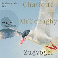 Charlotte McConaghy - Zugvögel (Ungekürzte Lesung) artwork