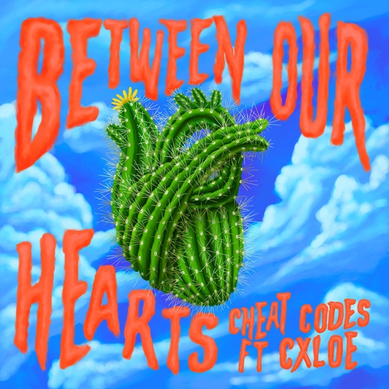 Cover artwork for Between Our Hearts (feat. CXLOE)