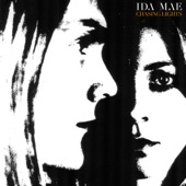 Ida Mae - Love is Still a Long Road