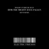 Stream & download How the mighty have fallen (feat. Billie Jean) - Single