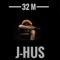 J Hus - 32'm lyrics
