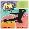 POW! (feat. Daisha McBride) - Single album lyrics, reviews, download