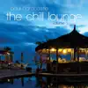 The Chill Lounge, Vol. 1 album lyrics, reviews, download