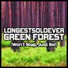 Green Forest (Won't Stop, Just Go!) - Single album lyrics, reviews, download