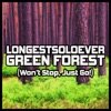 Green Forest (Won't Stop, Just Go!) - Single