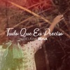 Tudo Que Eu Preciso - Single