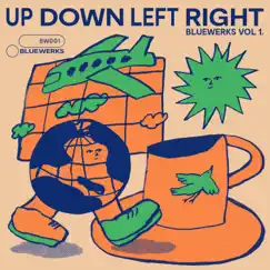 Bluewerks Vol. 1: Up Down Left Right by Bluewerks album reviews, ratings, credits