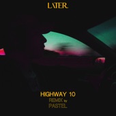 Highway 10 (Pastel Remix) artwork