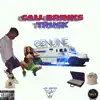 Call Brinks Truck - Single album lyrics, reviews, download
