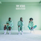 Try Jesus (feat. Jabari Johnson) artwork