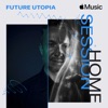 Apple Music Home Session: Future Utopia, 2020