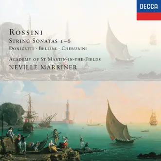 Rossini: 6 String Sonatas by Academy of St Martin in the Fields & Sir Neville Marriner album reviews, ratings, credits