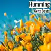Humming - Single album lyrics, reviews, download