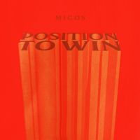 Migos - Position to Win artwork