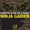 Ninja Gaiden (feat. Kinetic 9 of Killarmy) - Sol Survivorz lyrics