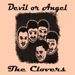 Devil Or Angel by The Clovers album reviews, ratings, credits