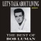 It's All Over But the Shouting - Bob Luman lyrics