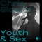 Youth & Sex (feat. Belmez Faces) - Chris Sicard lyrics