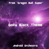 Goku Black Theme (From "Dragon Ball Super") artwork