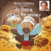 Michel Galabru raconte Ali Baba et les 40 voleurs - auteur inconnu