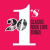20 #1’s: Classic Rock Love Songs