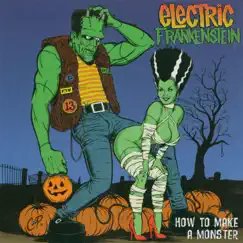 How To Make A Monster (20th Anniversary Edition) by Electric Frankenstein album reviews, ratings, credits