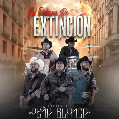 En Peligro de Extinción - Single - Conjunto Peña Blanca