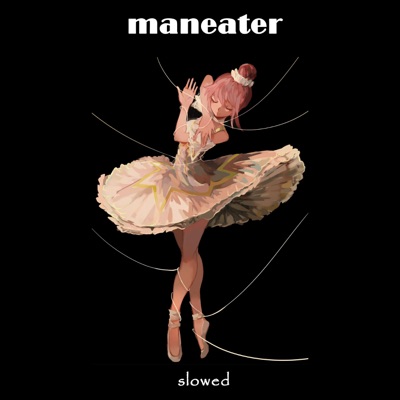Maneater-Slowed (Slowed) - NOVA DREAMZ