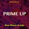 Prime Up (feat. New Starzz) - Single album lyrics, reviews, download