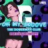 Oh My Groove - Single album lyrics, reviews, download