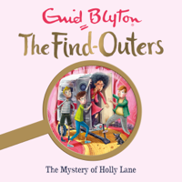 Enid Blyton - The Mystery of Holly Lane artwork