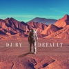 DJ by Default