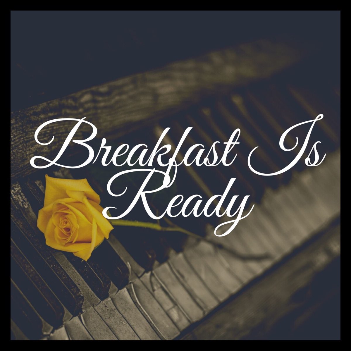 ‎Breakfast Is Ready (From Gacha Life) [Piano Version] - Single by Piano