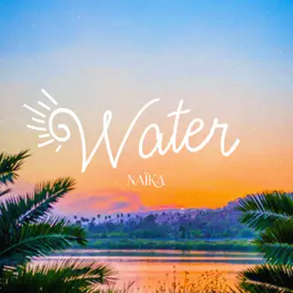 Water by Naïka song reviws