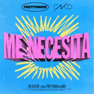 Album herunterladen PRETTYMUCH & CNCO - Me Necesita