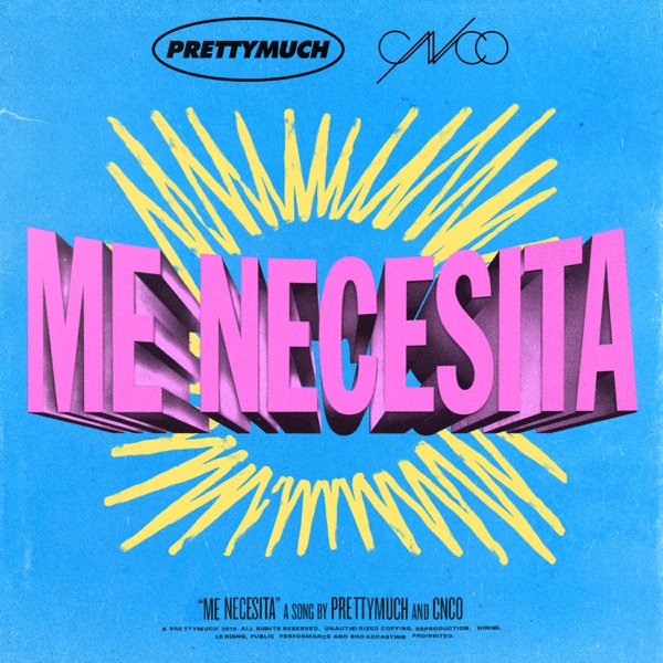 Me Necesita - Single - PRETTYMUCH & CNCO