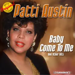 Baby Come To Me & Other Hits - Patti Austin